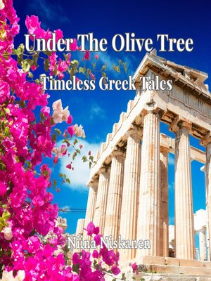 cover image of Under the Olive Tree, Timeless Greek Tales